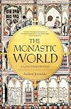 The Monastic World: A 1,200-Year History