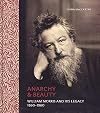 Anarchy & Beauty: William Morris and His Legacy, 1860–1960