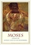 Moses: A Human Life