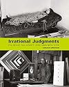 Irrational Judgments: Eva Hesse, Sol LeWitt, and 1960s New York