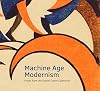 Machine Age Modernism: Prints from the Daniel Cowin Collection