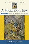 A Marginal Jew: Rethinking the Historical Jesus. Volume V: Probing the Authenticity of the Parables