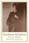 Gershom Scholem Master of the Kabbalah : a new biography