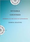 Invisible Countries: Journeys to the Edge of Nationhood