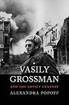 Vasily Grossman and the Soviet century