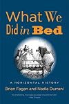 What We Did in Bed: A Horizontal History