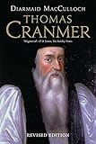 Thomas Cranmer A Life