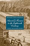 The American Farmer in the Eighteenth Century: A Social and Cultural History
