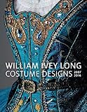 William Ivey Long Costume Designs 20072016