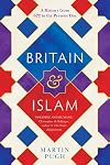 Britain and Islam: A History from 622 to the Present Day