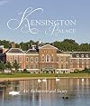 Kensington Palace: Art, Architecture and Society (Paul Mellon Centre for Studies in British Art)