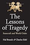 The Lessons of Tragedy: Statecraft and World Order