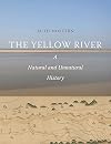 The Yellow River: A Natural and Unnatural History