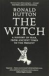 The Witch: A History of Fear, from Ancient Times to the Present