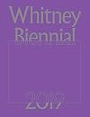 Whitney Biennial 2019