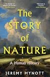 The Story of Nature: A Human History
