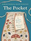 The Pocket: A Hidden History of Women's Lives, 1660β1900