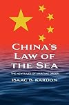 China’s Law of the Sea: The New Rules of Maritime Order