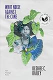 What Noise Against the Cane
