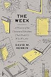 The Week: A History of the Unnatural Rhythms That Made Us Who We Are