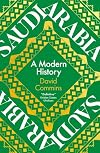 Saudi Arabia: A Modern History