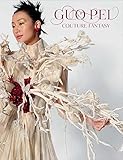 Guo Pei: Couture Fantasy