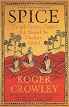 Spice: The 16th-Century Contest that Shaped the Modern World
