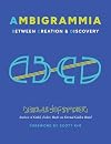 Ambigrammia: Between Creation and Discovery