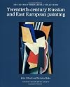 Twentieth-Century Russian and East European Painting: The Thyssen-Bornemisza Collection