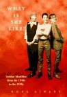 What Is She Like: Lesbian Identities from the 1950s to the 1990s