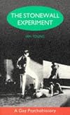 Stonewall Experiment (Cassell Lesbian and Gay Studies)