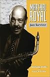 Marshal Royal: Jazz Survivor (Bayou Press)