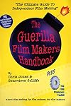 The Guerilla Film Makers Handbook and the Film Producers Toolkit: And Producers Toolkit (Film studies)