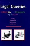 Legal Queeries Lesbian Gay And Transgender Legal Studies