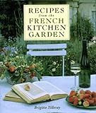 Recipes From The French Kitchen Garden