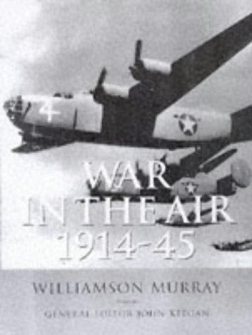 War in the Air 1914-45 (By: Williamson Murray) cover