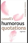 Cassell's Humorous Quotations