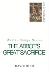 The Abbot's Great Sacrifice (Master Bridge Series)