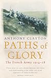 Paths of Glory: The French Army 1914-18