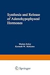 Synthesis and release of adenohypophyseal hormones