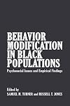 Behavior modification in Black populations : psychosocial issues and empirical findings