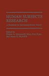 Human subjects research : a handbook for institutional review boards