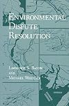 Environmental dispute resolution