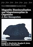 Magnetite Biomineralization And Magnetoreception In Organisms A New Biomagnetism Topics In Geobiology