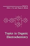 Topics In Organic Electrochemistry