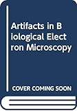 Artifacts In Biological Electron Microscopy