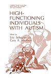 High-Functioning Individuals with Autism (Current Issues in Autism)