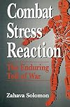 Combat stress reaction : the enduring toll of war