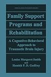 Family support programs and rehabilitation : a cognitive-behavioral approach to traumatic brain injury