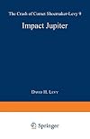 Impact Jupiter : The Crash of Comet Shoemaker-Levy 9